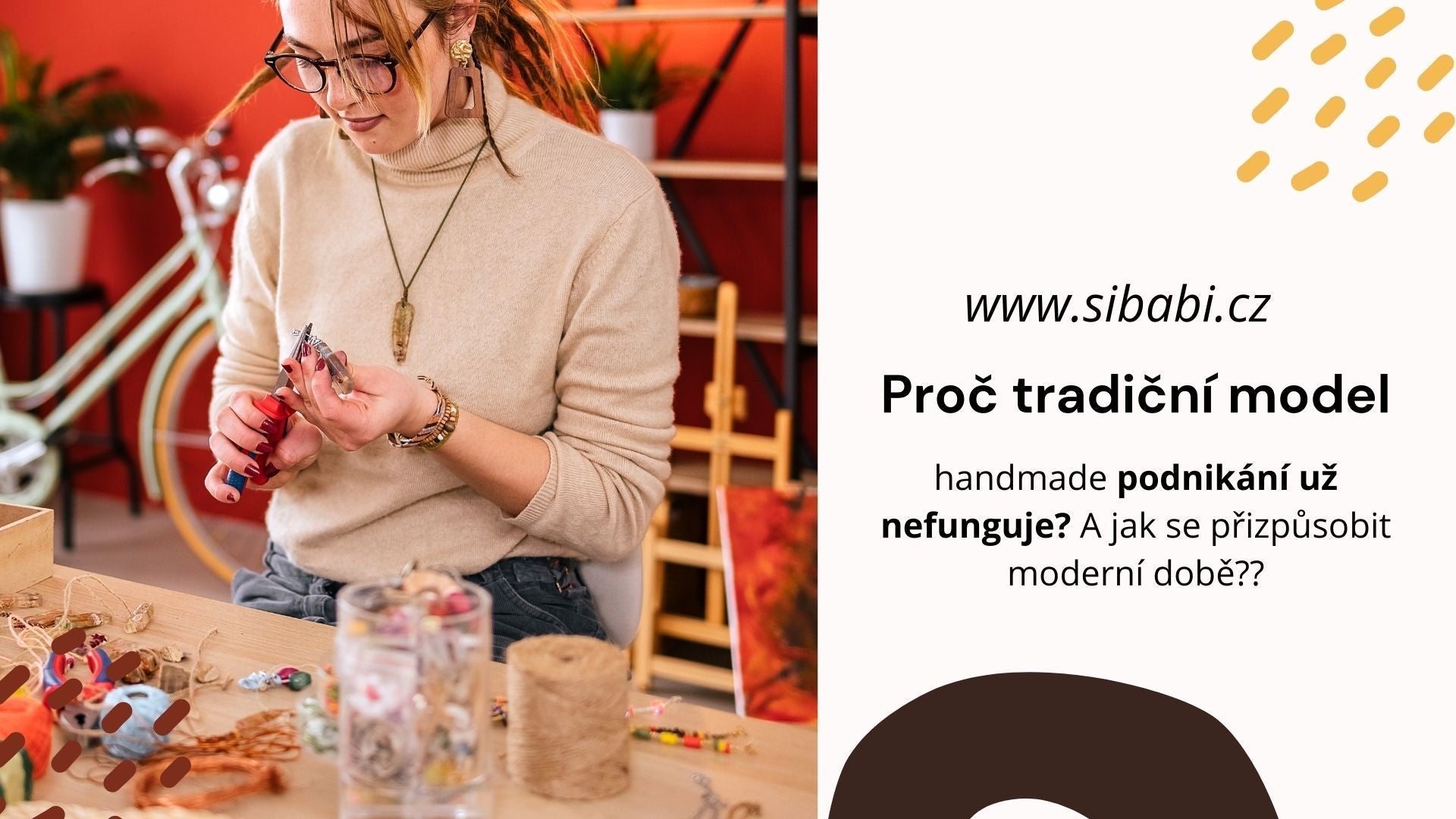 Proč tradiční model handmade podnikání už nefunguje? A jak se přizpůsobit moderní době??