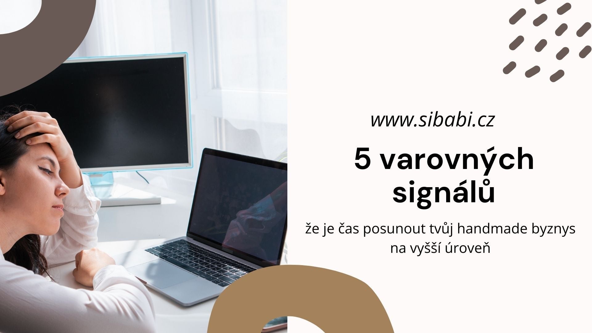 5 varovných signálů, že je čas posunout tvůj handmade byznys na vyšší úroveň