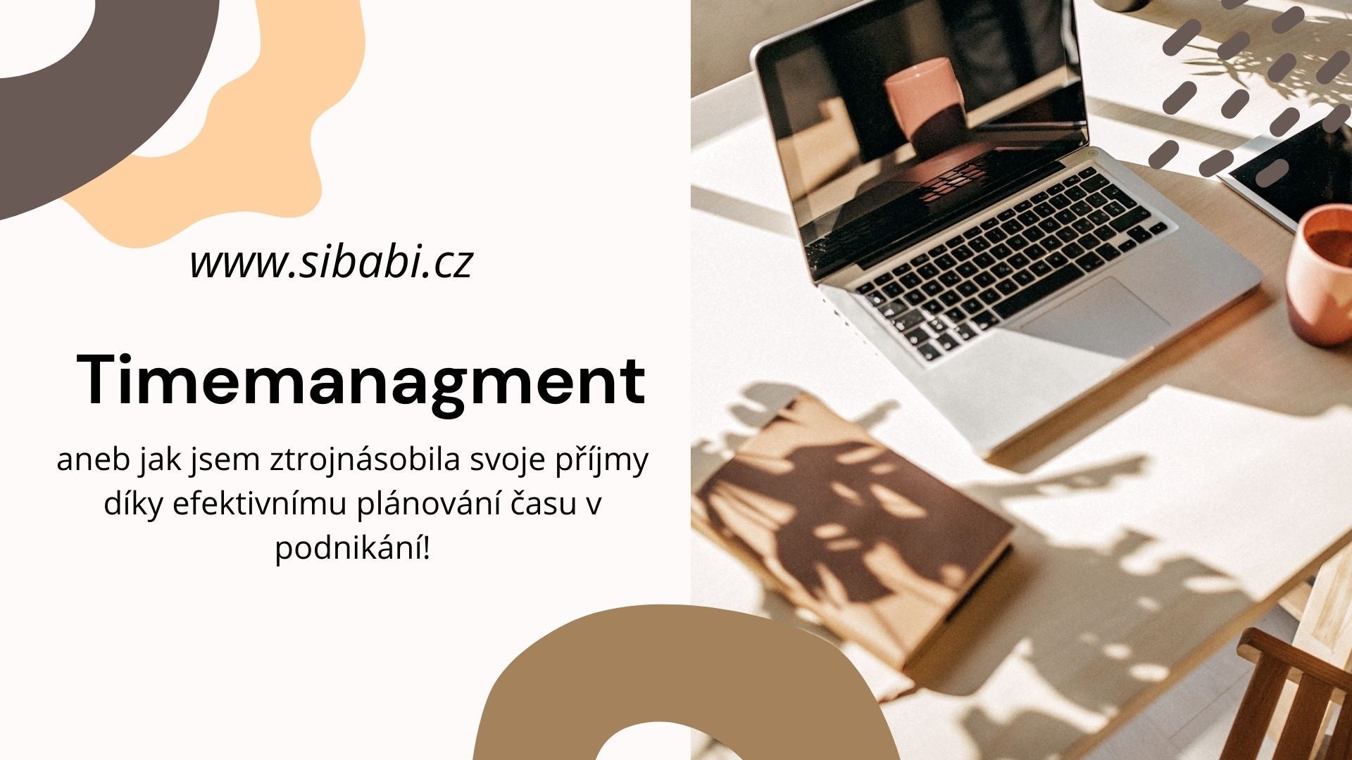 Timemanagment - aneb jak jsem ztrojnásobila svoje příjmy díky efektivnímu plánování času